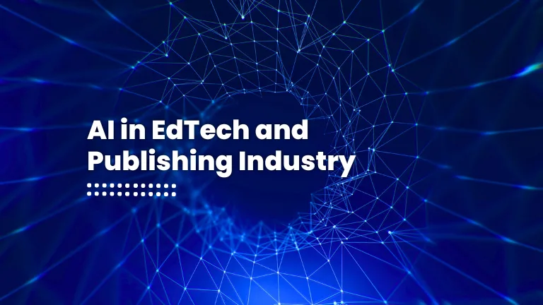 AI In Publishing INdustry Blog Cover Page of AI in EdTech and Publishing Industry