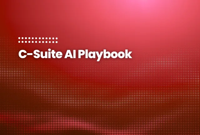 Feature image for blog post: The C-Suite Guide to Enterprise Artificial Intelligence Implementation