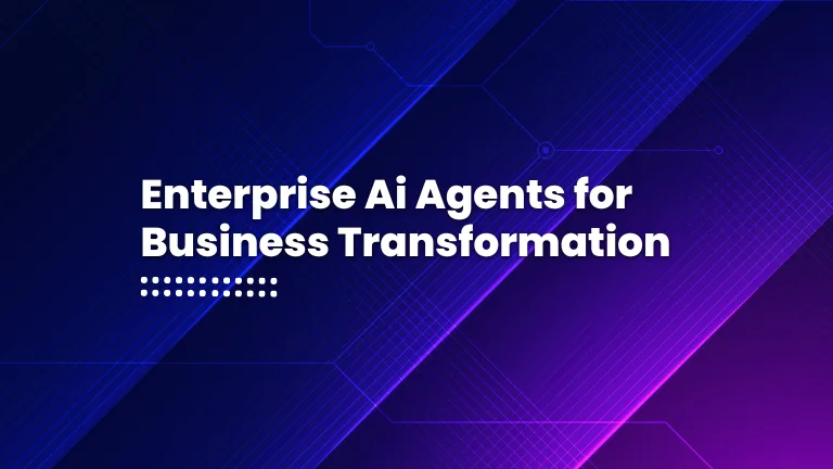 Enterprise AI Agents for Business Transformation blog post cover image