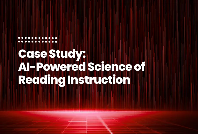 Feature image for blog post- AI-Powered Science of Reading Instruction