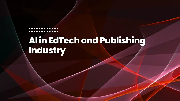 Featured image of the blog post: AI in EdTech and Publishing Industry