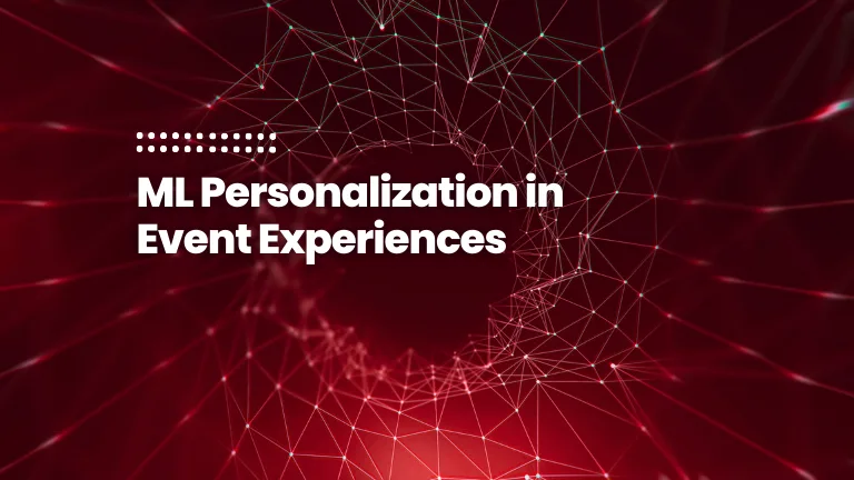 featured image of the blog post: ML Personalization in Event Experiences